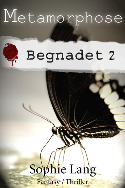 Metamorphose (Begnadet 2)