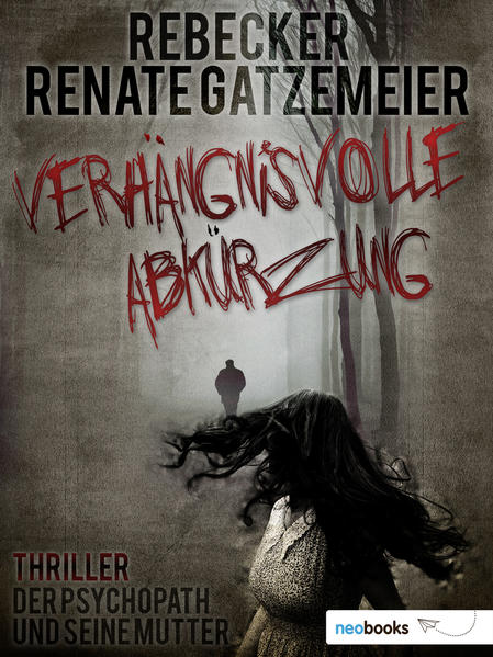 Verhängnisvolle Abkürzung