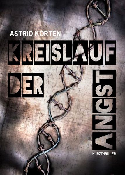 KREISLAUF DER ANGST