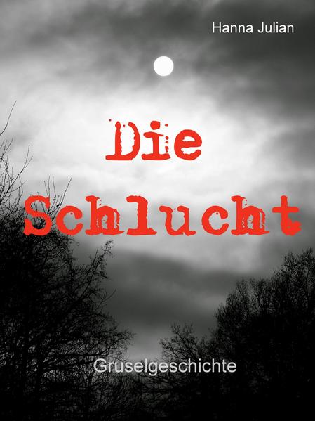 Die Schlucht
