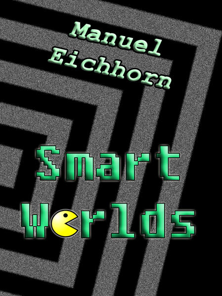 Smart Worlds
