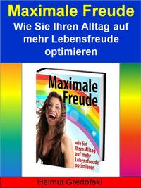 Maximale Freude