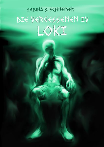 Die Vergessenen: Loki - Buch 4