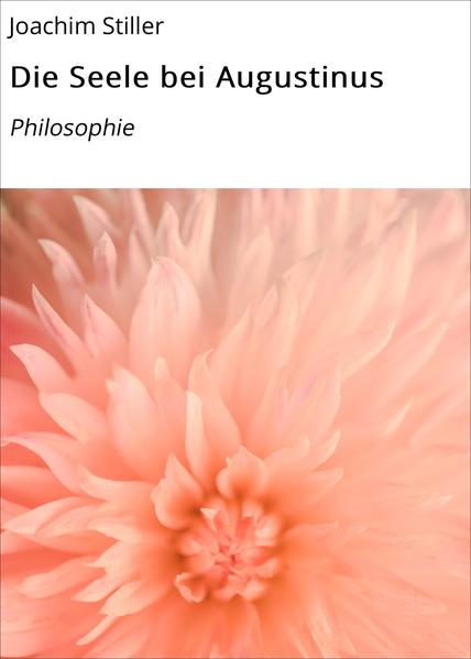 Die Seele bei Augustinus