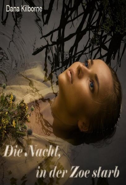 Die Nacht, in der Zoe starb