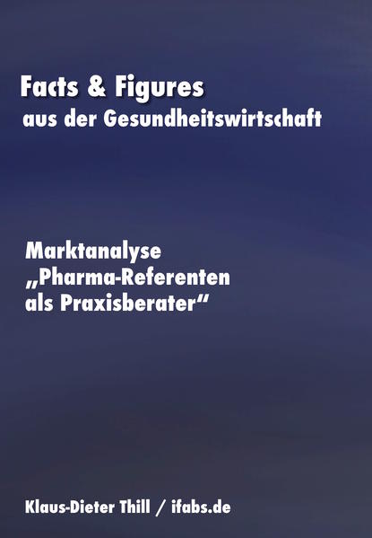Marktanalyse „Pharma-Referenten als Praxisberater“