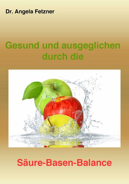 Gesund und ausgeglichen durch die Säure-Basen Balance