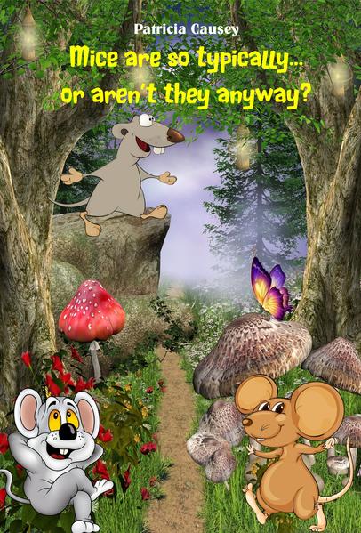 Mice are so typically, or aren't they anyway?
