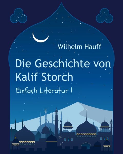 Die Geschichte von Kalif Storch