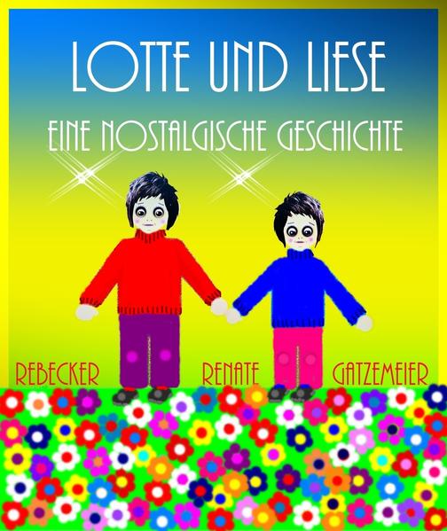 Lotte und Liese