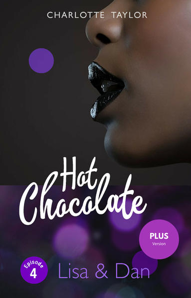 Hot Chocolate - Lisa & Dan (plus-Version)