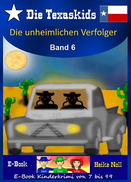 Texaskids 6 – Die unheimlichen Verfolger