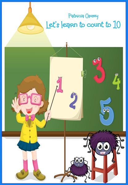 Let`s learn to count to 10 with the spider friends