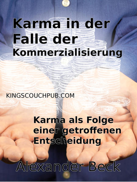 Karma in der Falle der Kommerzialisierung