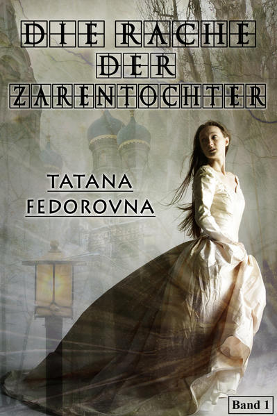 Die Rache der Zarentochter