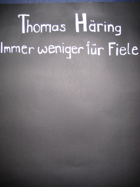 Immer weniger für Fiele