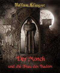 Der Mönch und die Frau des Baders