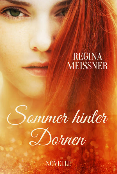 Sommer hinter Dornen