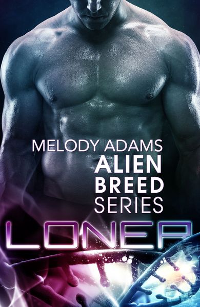 Loner (Alien Breed Series 7)