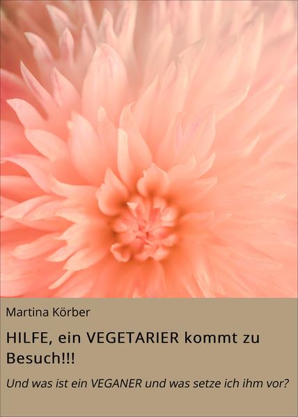 HILFE, ein VEGETARIER kommt zu Besuch!!!