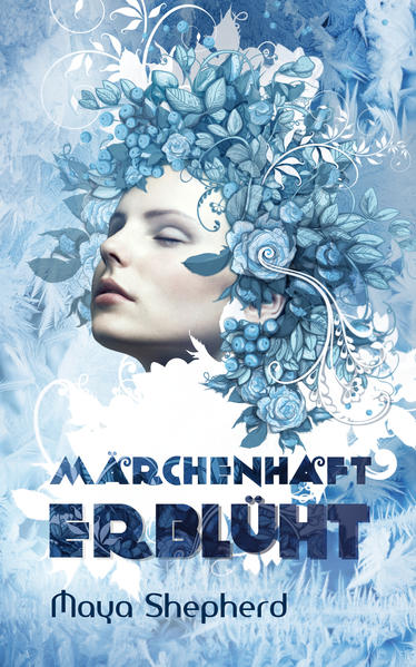 Märchenhaft erblüht