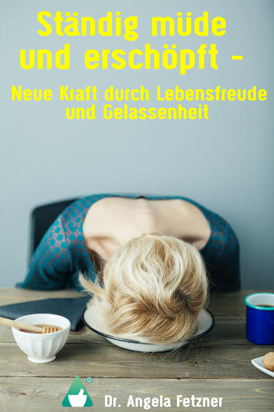 Ständig müde und erschöpft – Neue Kraft durch Lebensfreude und Gelassenheit