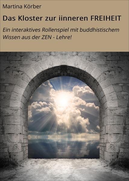Das Kloster zur iinneren FREIHEIT