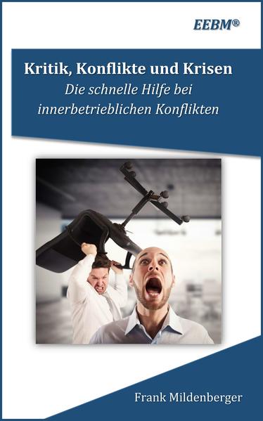 Kritik, Konflikte und Krisen