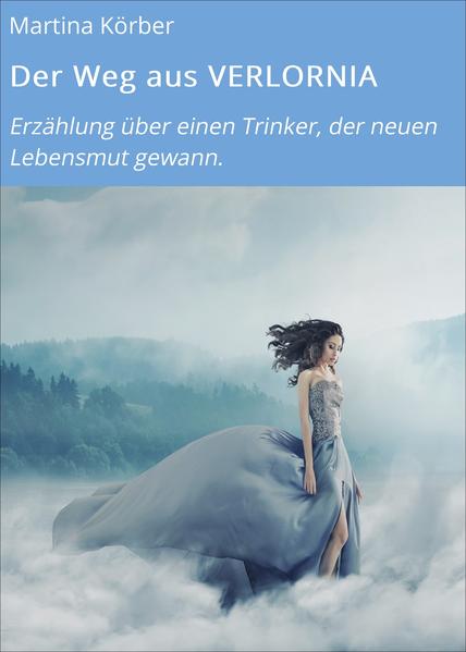 Der Weg aus VERLORNIA