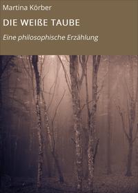 DIE WEIßE TAUBE