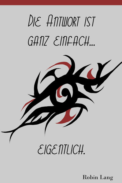 Die Antwort ist ganz einfach - eigentlich!