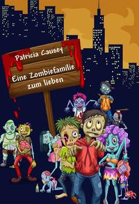 Eine Zombiefamilie zum lieben