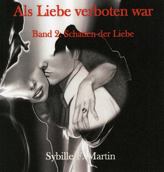 Als Liebe verboten war