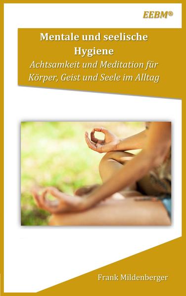 Mentale und seelische Hygiene