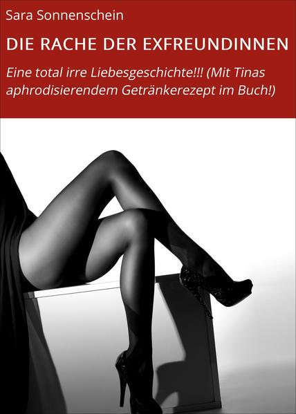 DIE RACHE DER EXFREUNDINNEN