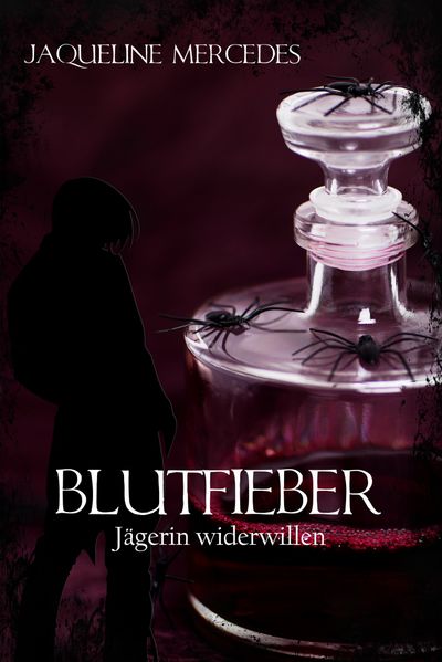 Blutfieber- Jägerin widerwillen