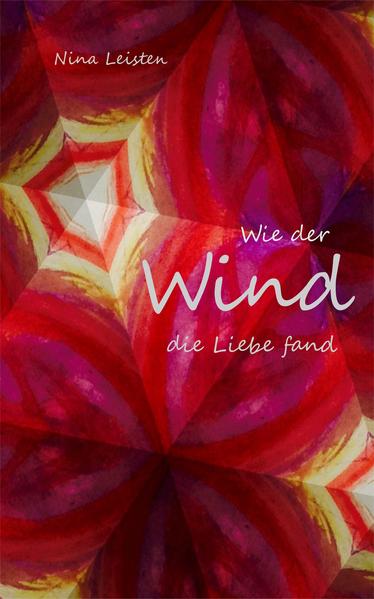 Wie der Wind die Liebe fand
