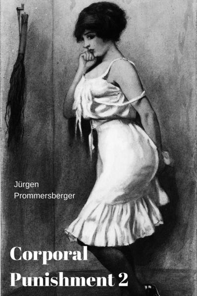 Die körperliche Züchtigung 2 / Corporal Punishment 2
