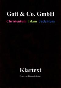 Gott & Co. GmbH - Christentum, Islam, Judentum