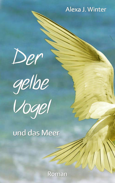 Der gelbe Vogel und das Meer