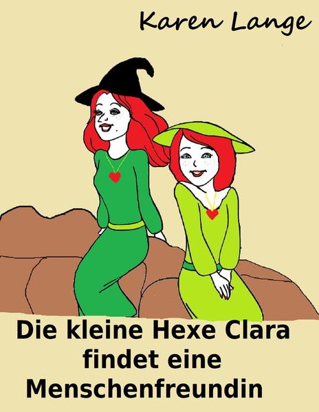 Die kleine Hexe Clara findet eine Menschenfreundin