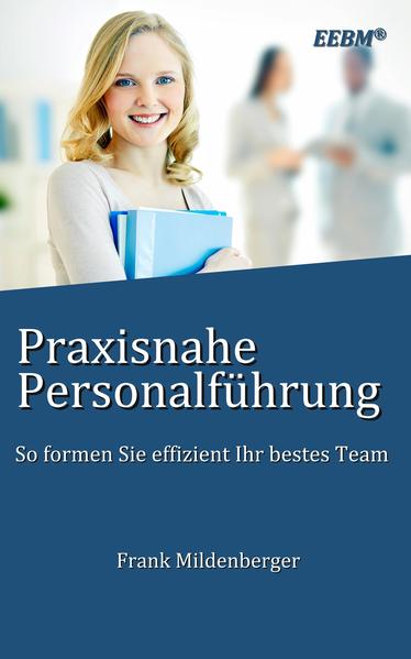 Praxisnahe Personalführung