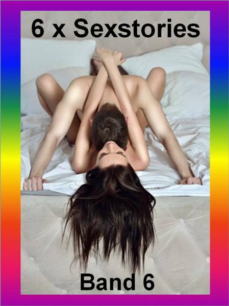 6 x Sexstories - Band 6