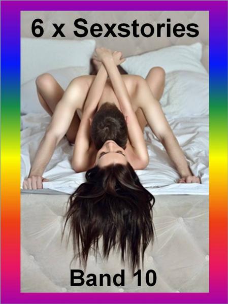 6 x Sexstories - Band 10