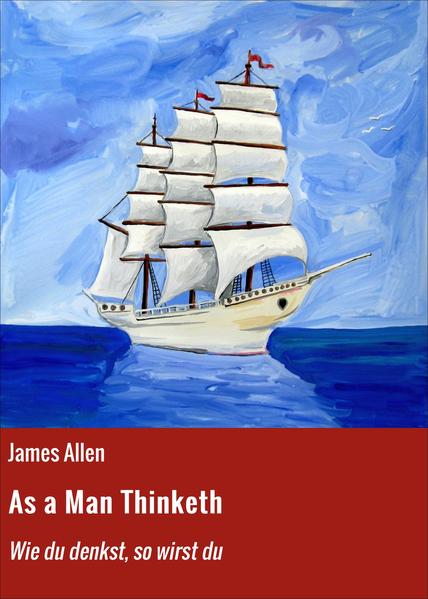 As a Man Thinketh