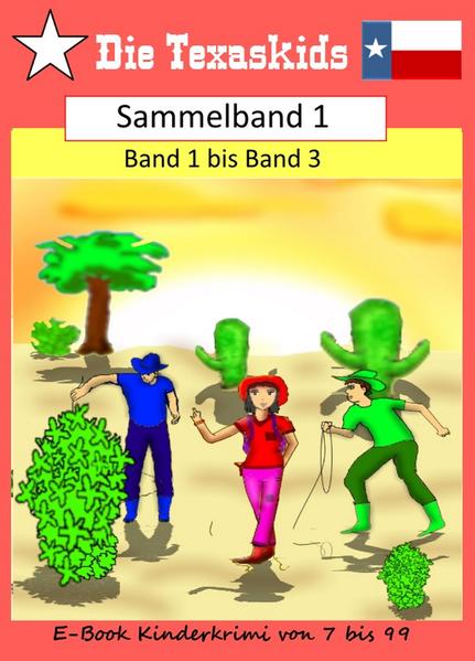 Die Texaskids -Sammelband 1