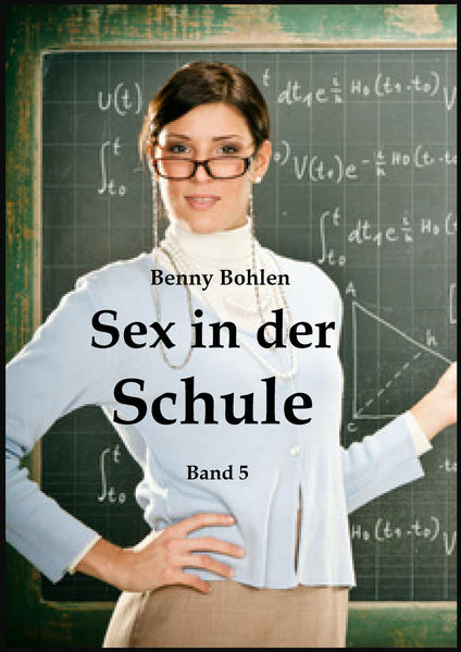 Sex in der Schule, Band 5