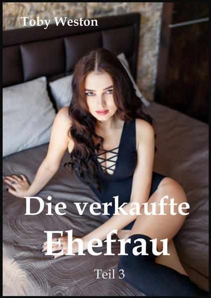 Die verkaufte Ehefrau, Band 3