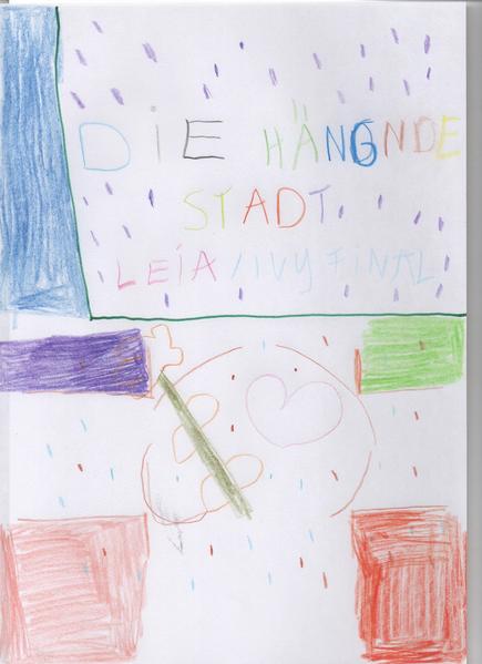 Die hängende Stadt Leia und Ivy Saga Teil 4 von 4