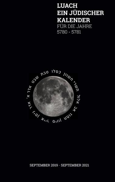 Luach - Ein jüdischer Kalender für die Jahre 5780 - 5781
